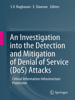 cover image of An Investigation into the Detection and Mitigation of Denial of Service (DoS) Attacks